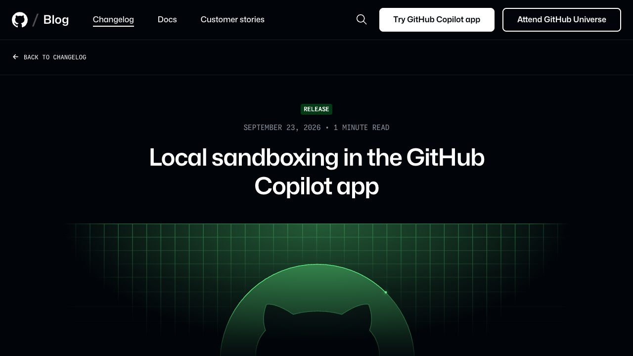 GitHub 변경 이력 Local sandboxing in the GitHub Copilot app
