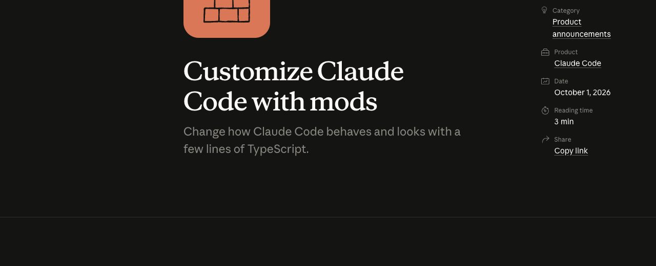 Anthropic 「Customize Claude Code with mods in TypeScript」 글